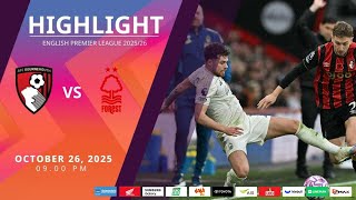 [Highlight] PremierLeague : บอร์นมัธ vs น็อตติ้งแฮม ฟอเรสต์ (26-10-68)