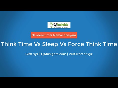 Learn LoadRunner Series - Think Time Vs Sleep Vs Force Think Time