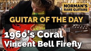 Guitar of the Day: 1960&#39;s Coral Vincent Bell Firefly | Norman&#39;s Rare Guitars