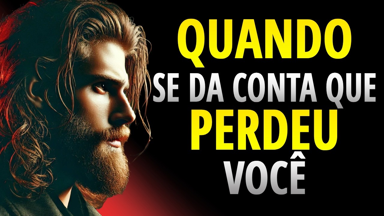 Os Sentimentos Dele Quando Percebe Que Te Perdeu | ESTOICISMO