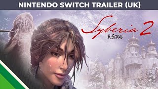 Syberia 2 | Nintendo Switch Trailer UK | Microids