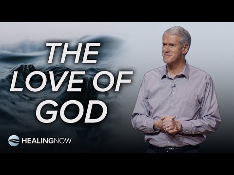 The Love of God - Healing NOW with Barry Bennett - January 29, 2025