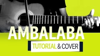 Ambalaba (Claudio | Maxime Leforestier) - Guitar  Tutorial Cover
