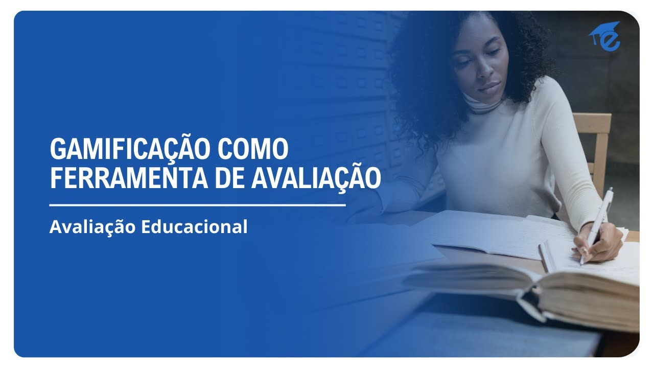 GAMIFICAÇÃO COMO FERRAMENTA DE AVALIAÇÃO | 3