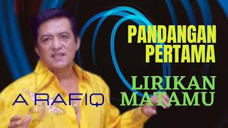 Download lagu A Rafiq | Pandangan Pertama | Lirikan Matamu mp3