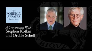 Stephen Kotkin and Orville Schell: What Drives Putin and Xi | Best Of: Foreign Affairs Interview