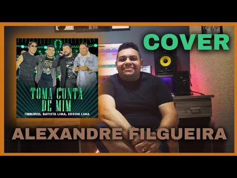 TOMA CONTA DE  MIM  - CAVALEIRO  DO FORRÓ, BATISTA LIMA E  EDSON LIMA (#cover ) 🔥