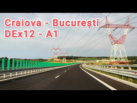 Craiova - Bucuresti | Drumul Expres DEx12 - Autostrada A1 | Iulie 2025