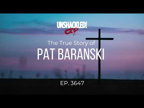 UNSHACKLED! Audio Drama Podcast - #3647 Pat Baranski