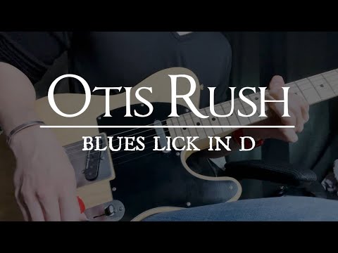 Today’s Blues Lick - Otis Rush style in D