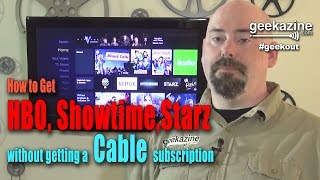 How to Get HBO Max, Showtime, Starz without a Cable Subscription