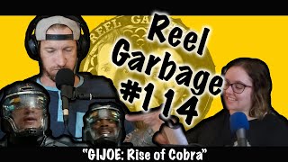 Reel Garbage #114 - GIJOE: Rise of Cobra video