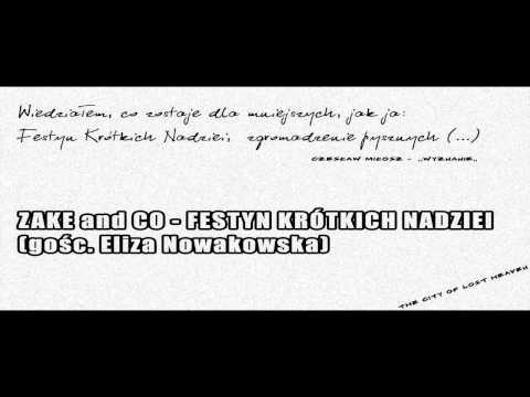 ZAKE and CO - FESTYN KRÓTKICH NADZIEI (GOŚC. ELIZA NOWAKOWSKA)(OFFICIAL)