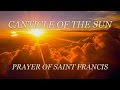 CANTICLE OF THE SUN ~ Prayer of Saint Francis - Words