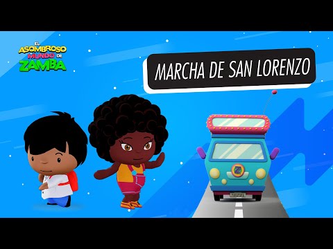 La Asombrosa Banda de Zamba y Nina: La Marcha de San Lorenzo