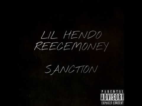 Lil Hendo X ReeceMoney - Sanction