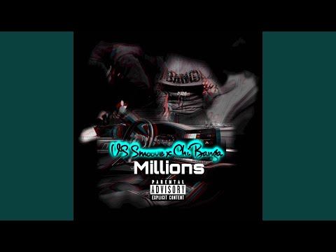 Millions (feat. Chi Banga)
