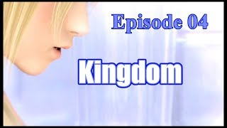 ［KH2FM/KH3までに ＃04～王国再建～］キングダムハーツ2 FINAL MIX