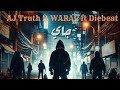 جاي AJ TRUTH ft WARAP & Diebeat