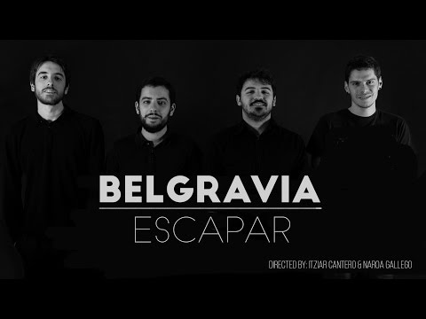 Belgravia - 'ESCAPAR' [Official Music Video]