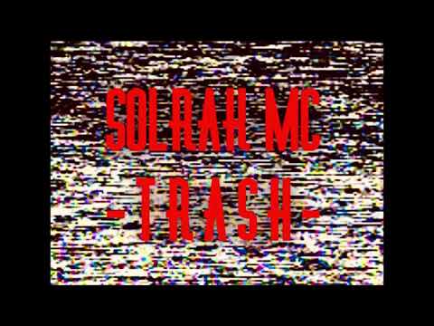 SOLRAK MC - TRASH