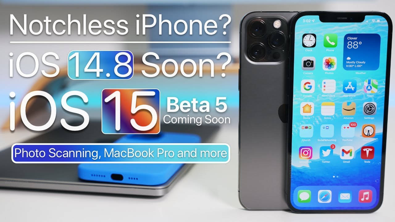 iPhone without a Notch, iPhone Photo scanning, iOS 14.8, Macs and more