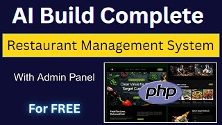 I Built a Complete Full-Stack Restaurant Management System in PHP Using AI — 100% Free
