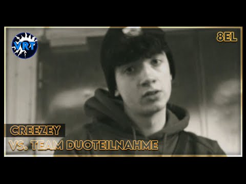 Creezey (ft. Felii Stiftus) vs. Team Duoteilnahme「VRT S2」8elFinale