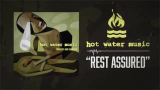 Hot Water Music - Rest Assured