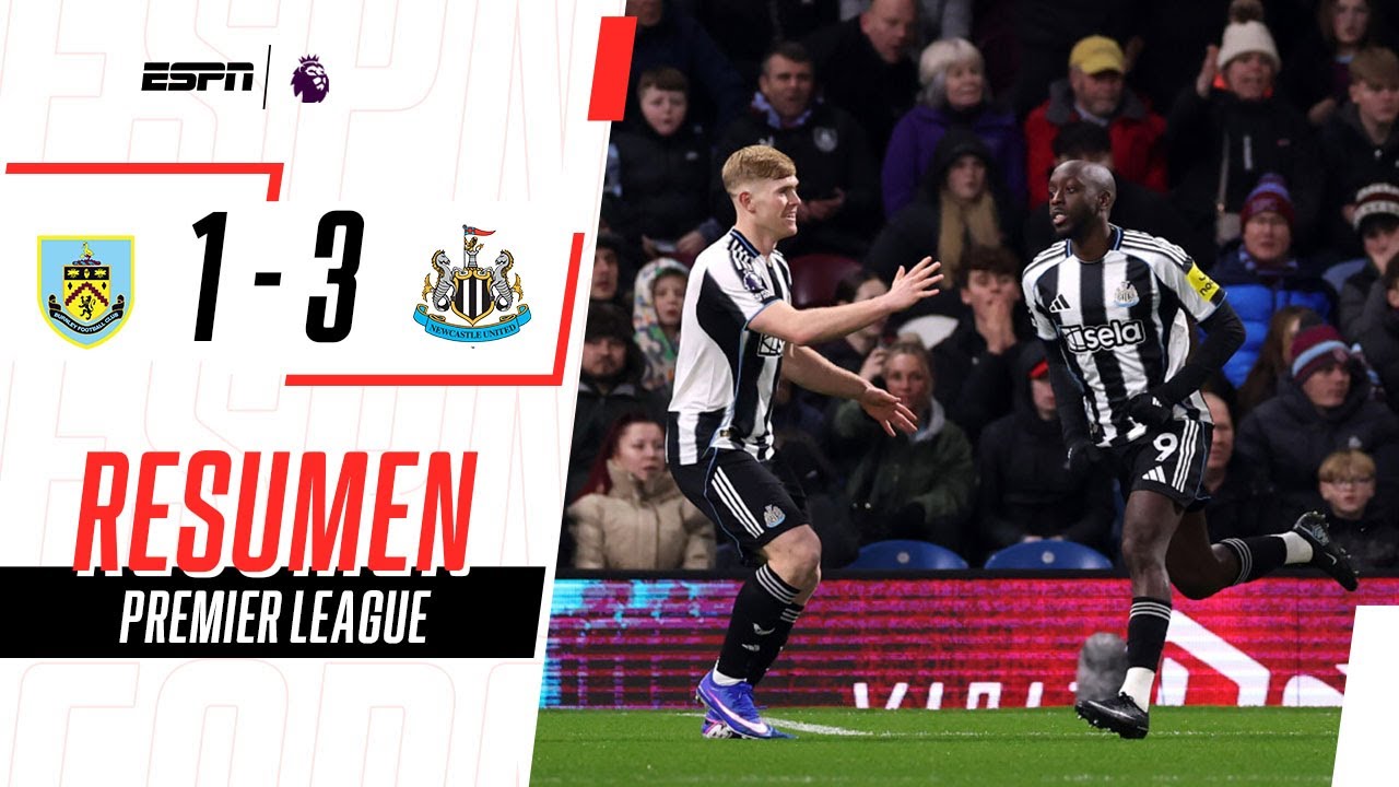 LAS URRACAS PISARON FUERTE EN TURF MOOR Y VOLVIERON A LA VICTORIA | Burnley 1-3 Newcastle | RESUMEN