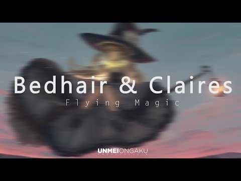 Bedhair & Claires - Flying Magic