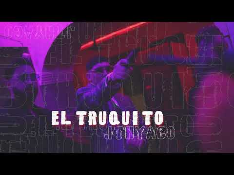 EL TRUQUITO - Jthyago