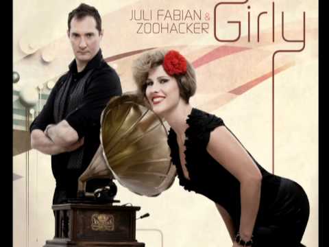 Fábián Juli  & Zoohacker - Girly