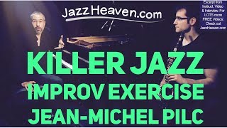 Jean-Michel Pilc Killer *Jazz Improvisation* Exercise JazzHeaven.com Jazz Lesson Video Excerpt
