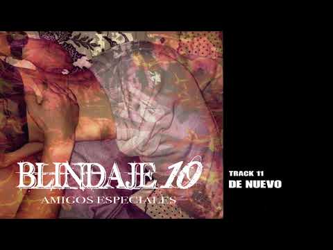 Blindaje 10 - De Nuevo (Audio)