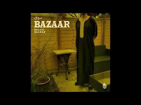 Baltic Balkan - Bazaar