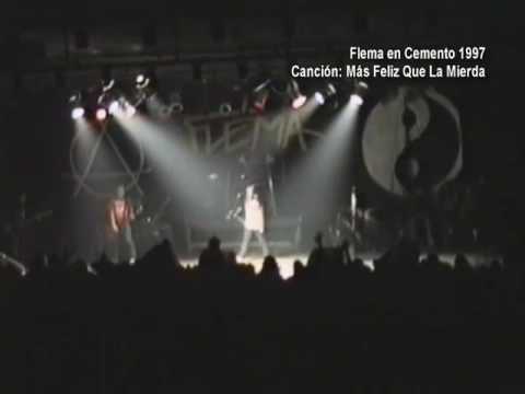 Flema en Cemento (1997) - Más Feliz Que La Mierda