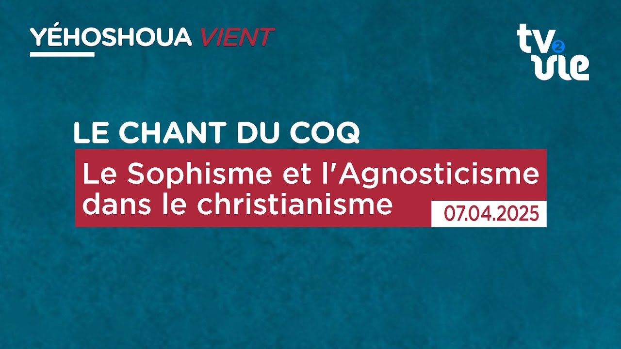 Thumbnail of video: Le Sophisme et l'Agnosticisme dans le christianisme