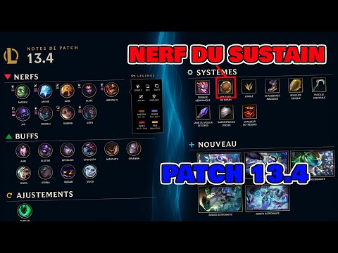 PATCH 13.4 RUNDOWN - LE NERF DU SUSTAIN - JUNGLE CHANGÉ - ETC