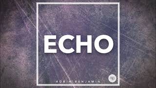 Gorilla Zoe - Echo (Robin Benjamin Remix)