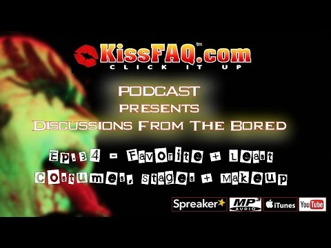KissFAQ Podcast Ep.034 - Favorites, KISS Costumes, Stages and Makeup...