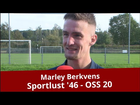 Interview Marley Berkvens  Sportlust '46 - OSS 20