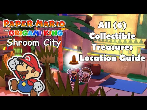 Shroom City - All Collectible Treasures - Location Guide - Paper Mario: Origami King