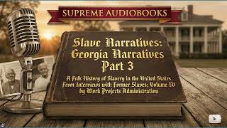 Slave Narratives Georgia Narratives Part 3