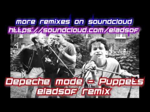 Depeche mode - Puppets (eladsof remix)