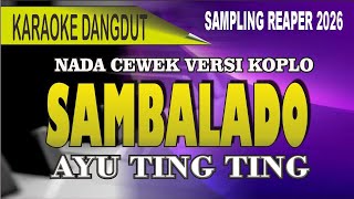 Download lagu Karaoke SAMBALADO versi koploe - Ayu ting-ting mp3 Download lagu Karaoke SAMBALADO versi koploe - Ayu ting-ting mp3
