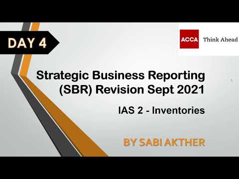 Strategic Business Reporting (SBR) Revision Series Sept 2021 - IAS 2 Inventories