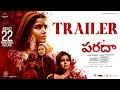 Paradha Official Trailer Telugu Anupama Parameswaran Darshana Sangitha Praveen K VijayD