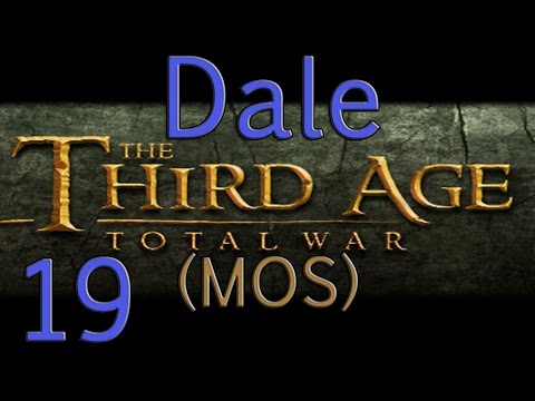 Let's Play TA:TW (MOS) Dale Ep 19 - Too many flanks