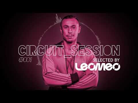 CIRCUIT SESSION #001 SELECTED BY LEOMEO